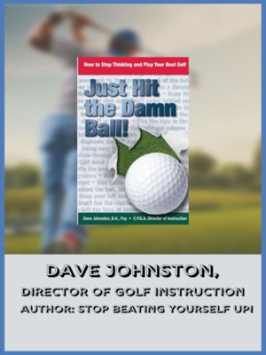 cover image of Just Hit the Damn Ball!